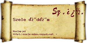 Szele Ádám névjegykártya
